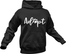 Load image into Gallery viewer, Adopt printed on a black hoodie
