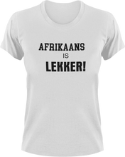 Load image into Gallery viewer, Afrikaans Is Lekker Afrikaans T-Shirtafrikaans, fun, Ladies, lekker, Mens, Unisex