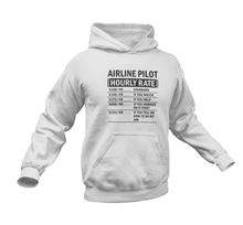 Load image into Gallery viewer, Airline Pilot Hourly Rate Funny Gift Idea for Hoodie