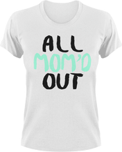 Load image into Gallery viewer, All mom'd out T-Shirtdance mom, family, firefighter mom, Ladies, Mens, mom, supermom, Unisex