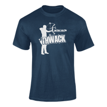 Load image into Gallery viewer, And Then I Was Like Thwack Archery T-Shirtarcher, archery, Arrows, bow, funny, Ladies, Mens