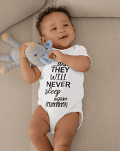 Load image into Gallery viewer, and they will never sleep again Baby Vest