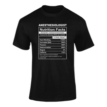 Load image into Gallery viewer, Anesthesiologist Nutrition Facts Funny T-ShirtAnesthesiologist, funny, Ladies, medical, Mens, Nutrition Facts, Unisex