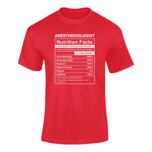 Load image into Gallery viewer, Anesthesiologist Nutrition Facts Funny T-ShirtAnesthesiologist, funny, Ladies, medical, Mens, Nutrition Facts, Unisex