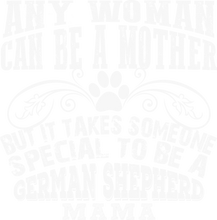 Load image into Gallery viewer, Any Women Can Be A Mother But It Takes Someone special to be a German shepherd mama t-shirtanimals, cat, dog, Ladies, Mens, Unisex