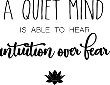 Load image into Gallery viewer, A quiet mind is able to hear intuition over fear T-ShirtLadies, meditation, Mens, Unisex, yoga