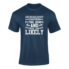 Load image into Gallery viewer, Archaeologist Caution Flying Bones Funny T-ShirtArchaeologist, archaeology, bones, caution, Caution Flying Items and Offensive Language, fossils, funny, Ladies, Mens, Unisex