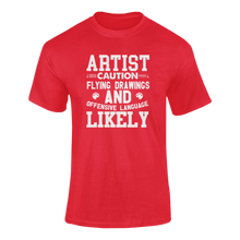 Load image into Gallery viewer, Artist Caution Flying Drawings Funny T-Shirtart, artist, caution, Caution Flying Items and Offensive Language, drawing, funny, Ladies, Mens, Unisex