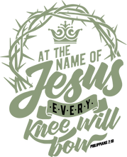 Load image into Gallery viewer, At the name of Jesus every knee will bow text design in black