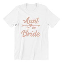 Load image into Gallery viewer, Aunt of the bride text printed on white t-shirt
