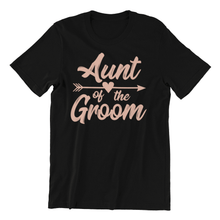 Load image into Gallery viewer, Aunt of the groom printed on a black t-shirt