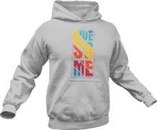 Load image into Gallery viewer, Awesome printed in colour on a grey hoodie