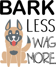 Load image into Gallery viewer, Bark Less Wag More T-Shirtanimals, dog, Ladies, Mens, pets, Unisex