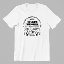 Load image into Gallery viewer, Be kind and compassionate to one another printed on a white t-shirt
