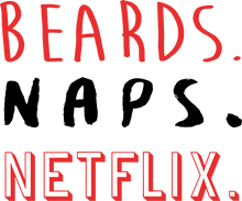 Load image into Gallery viewer, Beards naps Netflix T-Shirtbeard, beard lover, bearded, Ladies, Mens, naps, Netflix, Unisex