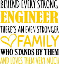 Load image into Gallery viewer, Strong Engineer T-ShirtBehind every, engineer, family, Ladies, Mens, strong, Unisex