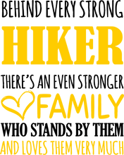 Load image into Gallery viewer, Strong Hiker T-ShirtBehind every, family, Hike, hiker, hiking, Ladies, Mens, strong, Unisex