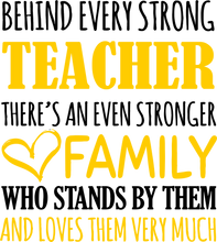 Load image into Gallery viewer, Strong Teacher T-ShirtBehind every, family, Ladies, Mens, school, strong, teach, teacher, teacher voice, teaching, Unisex