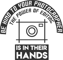 Load image into Gallery viewer, Be kind to your photographer T-Shirtkind, Ladies, Mens, photo, photographer, photography, photoshop, Unisex