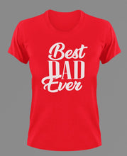 Load image into Gallery viewer, Best dad ever T-Shirt 2dad, Fathers day, funny, Ladies, Mens, Unisex