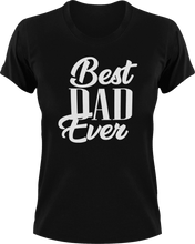 Load image into Gallery viewer, Best dad ever T-Shirt 2dad, Fathers day, funny, Ladies, Mens, Unisex