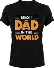 Load image into Gallery viewer, Best dad in the world T-Shirt 2dad, Fathers day, funny, Ladies, Mens, Unisex