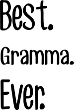 Load image into Gallery viewer, Best Gramma Ever T-Shirtfamily, grandma, Ladies, Mens, Unisex