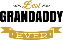 Load image into Gallery viewer, Best grandaddy ever T-Shirtgrandpa, Ladies, Mens, Unisex