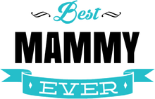 Load image into Gallery viewer, Best mammy ever T-Shirtfamily, grandma, grandpa, Ladies, Mens, mom, Unisex