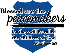 Load image into Gallery viewer, Blessed are the peacemakers T-Shirtblessed, Ladies, Mens, peacemakers, police, Police Officer, Unisex