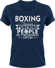 Load image into Gallery viewer, Boxing not punching T-ShirtBecause punching people, boxer, boxing, Ladies, Mens, sport, Unisex