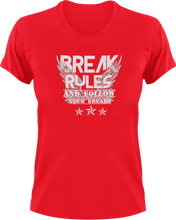 Load image into Gallery viewer, Break Rules And Live Your Dreams T-ShirtAdventure, breaking rules, dream big, dreaming, dreams, Ladies, Mens, rules, Unisex