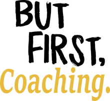 Load image into Gallery viewer, But First Coaching T-ShirtBut First, coach, coaching, Ladies, Mens, sport, Unisex