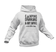 Load image into Gallery viewer, Camping Drinking And My Wife Hoodie