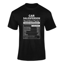 Load image into Gallery viewer, Car Salesperson Nutrition Facts Novelty T-Shirtcar, Car Salesperson, funny, Ladies, Mens, Nutrition Facts, Unisex