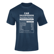 Load image into Gallery viewer, Car Salesperson Nutrition Facts Novelty T-Shirtcar, Car Salesperson, funny, Ladies, Mens, Nutrition Facts, Unisex