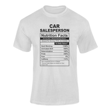 Load image into Gallery viewer, Car Salesperson Nutrition Facts Novelty T-Shirtcar, Car Salesperson, funny, Ladies, Mens, Nutrition Facts, Unisex