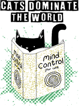Load image into Gallery viewer, Cats Dominate The World Cute T-Shirtbooks, cat, cat mom, cute, funny, Ladies, Mens, pets, read, reading, Unisex