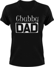 Load image into Gallery viewer, Chubby DAD T-ShirtAwesome, chubby, cool dad, dad, Ladies, Mens, Unisex