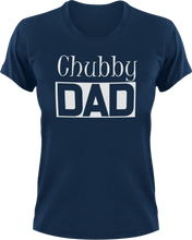 Load image into Gallery viewer, Chubby DAD T-ShirtAwesome, chubby, cool dad, dad, Ladies, Mens, Unisex