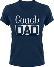 Load image into Gallery viewer, Coach DAD T-ShirtAwesome, coach, coaching, cool dad, dad, Ladies, Mens, sport, Unisex