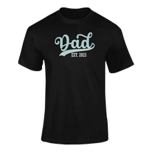 Load image into Gallery viewer, Dad established 2023 T-Shirtdad, Fathers day, funny, Ladies, Mens, Unisex