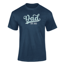 Load image into Gallery viewer, Dad established 2023 T-Shirtdad, Fathers day, funny, Ladies, Mens, Unisex