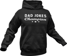 Load image into Gallery viewer, Dad jokes champion printed on a black Hoodie