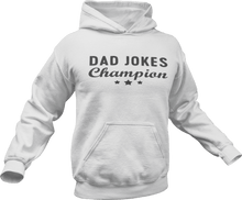 Load image into Gallery viewer, Dad jokes champion printed on a white Hoodie