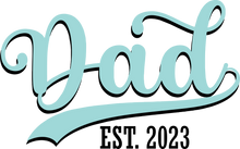 Load image into Gallery viewer, Dad established 2023 T-Shirtdad, Fathers day, funny, Ladies, Mens, Unisex