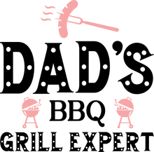Load image into Gallery viewer, Dad's grill expert T-ShirtBBQ, dad, Fathers day, funny, Ladies, Mens, princess, Unisex