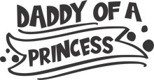 Load image into Gallery viewer, Daddy of a princess T-Shirtdad, Fathers day, Ladies, Mens, princess, Unisex