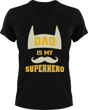 Load image into Gallery viewer, Dad is my superhero T-Shirtdad, Fathers day, funny, hearts, Ladies, Mens, superhero, Unisex