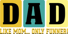 Load image into Gallery viewer, Dad, like mom but funner T-Shirtdad, Dad Jokes, Fathers day, funny, Ladies, Mens, Unisex